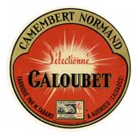 Etiquette de fromage "Camembert Normand, sélectionné Galoubet".- Etiquette de fromage, Imp. Malherbe, Caen. (Musée de Normandie, Caen).