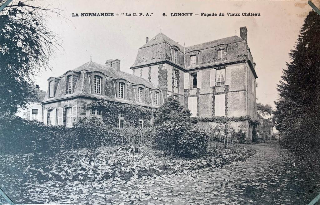 LA NORMANDIE - "La C. P. A." 6. LONGNY - Façade du Vieux Château.- Carte postale, 1er quart 20e siècle (AD Orne, SHAO 1333).