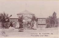 Entrée du casino de Villers-sur-Mer.- Carte postale, n.s., n.d., 4e quart 19e siècle, avant 1885 [date de destruction], n.etb., 17,7 x 8,8 cm. (Collection particulière G. Vauclin, Villers-sur-Mer).