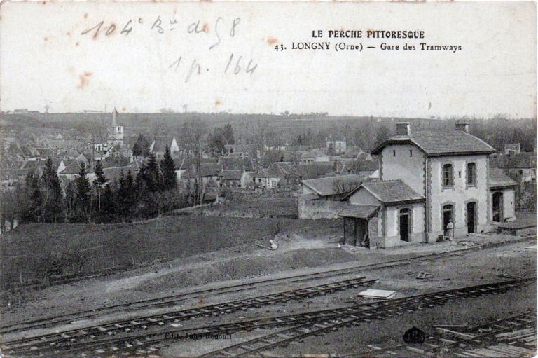 Le Perche Pittoresque 43. LONGNY (Orne) - Gare des Tramways.- Carte postale, Édit. Jules Renoult, JRN, années 1910.