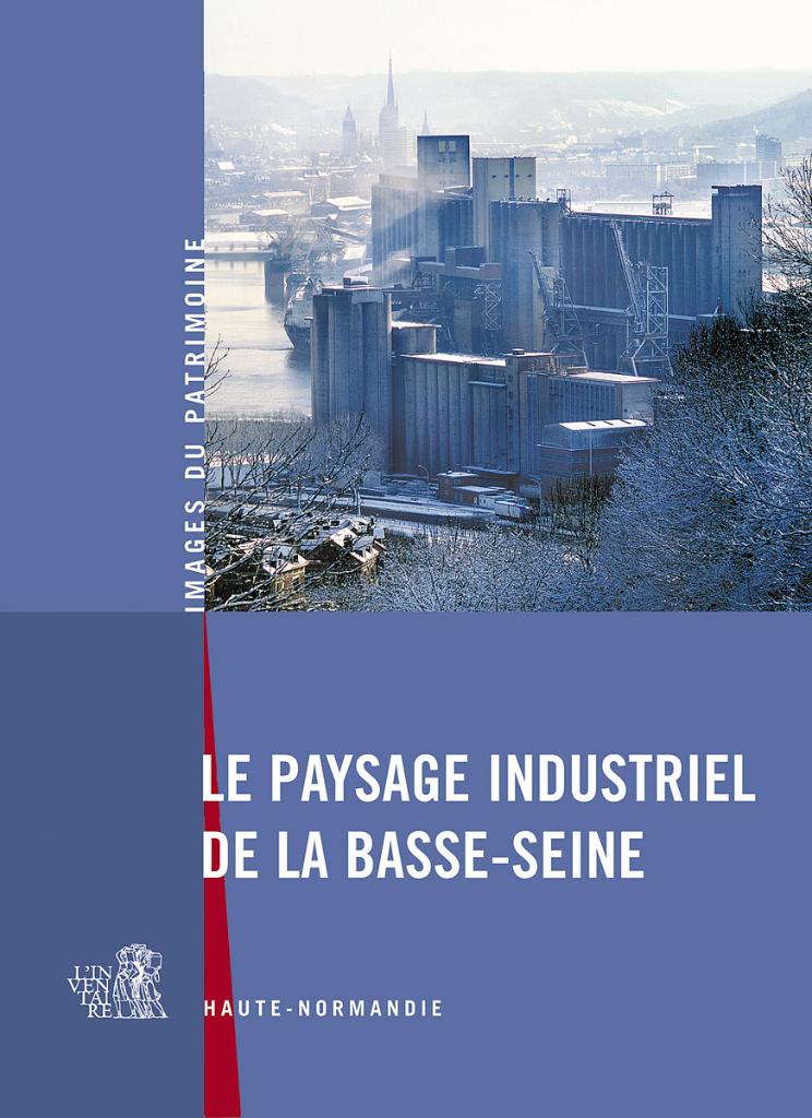 présentation de l'opération d'inventaire du patrimoine industriel de la vallée de la Basse-Seine