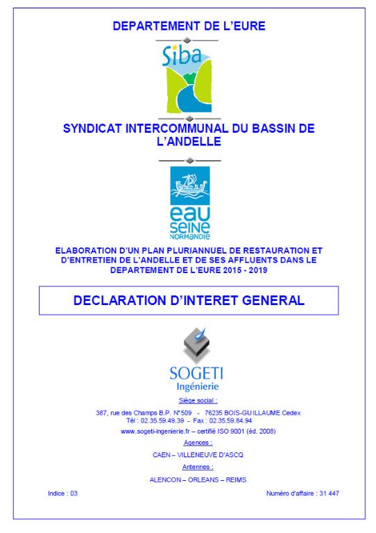 Le PPRE de la vallée de l’Andelle, réalisé par l'Agence de l'Eau, la DDTM27 et le syndicat intercommunal du bassin de l'Andelle, recense tous les ouvrages hydrauliques en fonction de leurs impacts environnementaux et prescrit pour chacun les travaux à mettre en oeuvre pour rétablir la continuité écologique de la rivière.